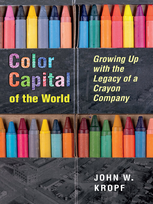 Title details for Color Capital of the World by John Kropf - Available